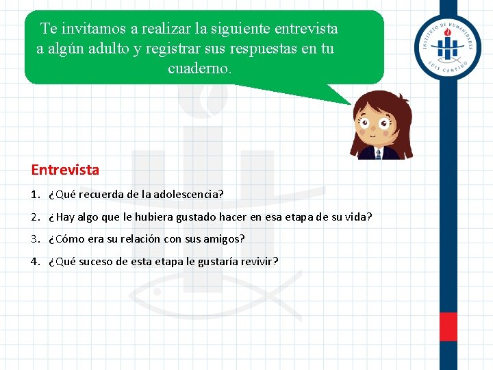 Te invitamos a realizar la siguiente entrevista a algún adulto y registrar sus respuestas