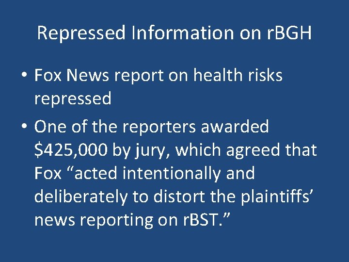 Repressed Information on r. BGH • Fox News report on health risks repressed •