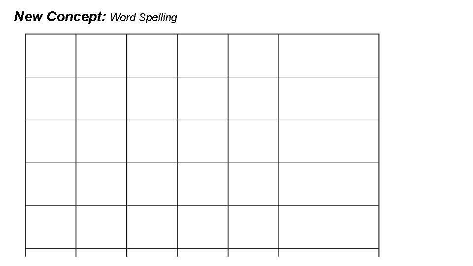 New Concept: Word Spelling 