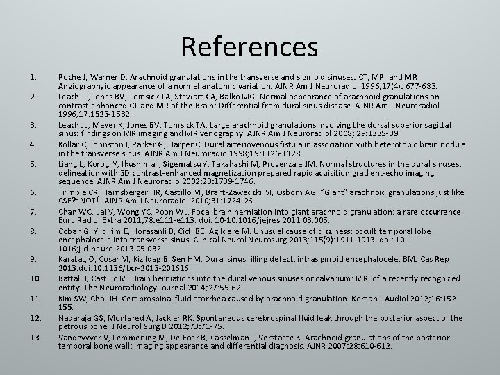 References 1. 2. 3. 4. 5. 6. 7. 8. 9. 10. 11. 12. 13.