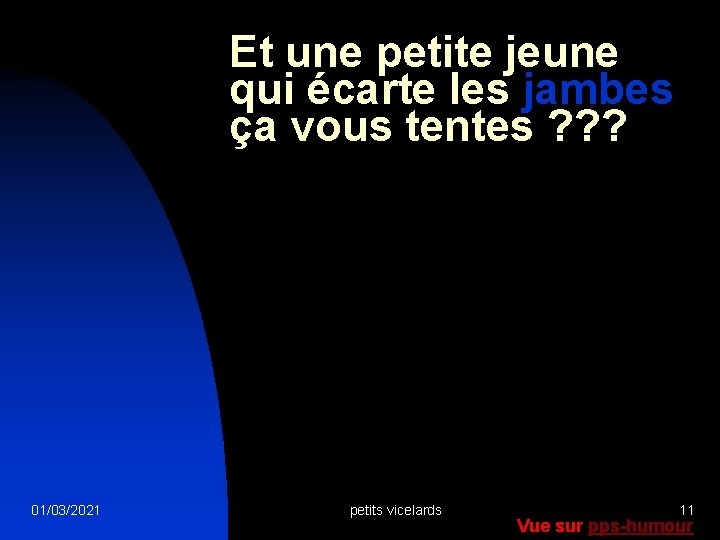 Et une petite jeune qui écarte les jambes ça vous tentes ? ? ?