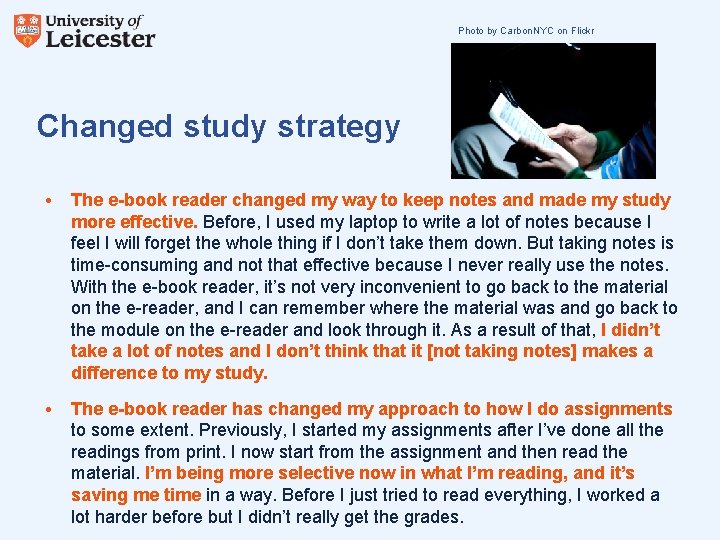 Photo by Carbon. NYC on Flickr Changed study strategy • The e-book reader changed