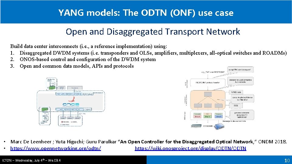 YANG models: The ODTN (ONF) use case Open and Disaggregated Transport Network Build data