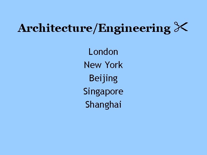 Architecture/Engineering London New York Beijing Singapore Shanghai 