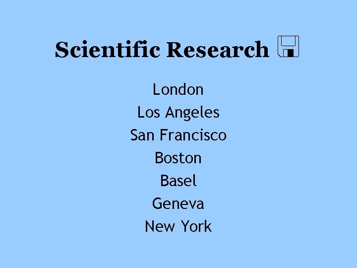 Scientific Research London Los Angeles San Francisco Boston Basel Geneva New York 