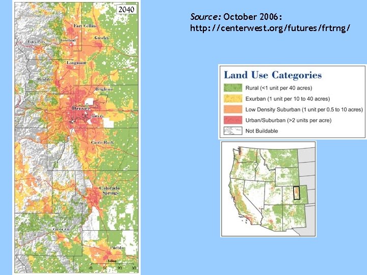 Source: October 2006: http: //centerwest. org/futures/frtrng/ 