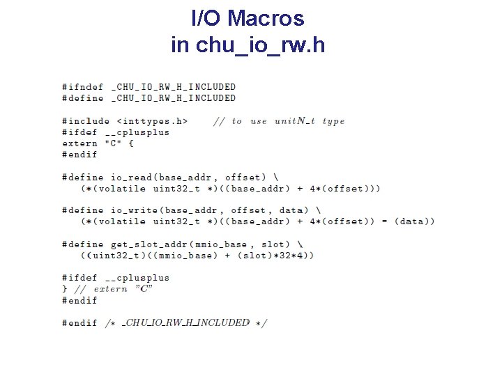 I/O Macros in chu_io_rw. h 