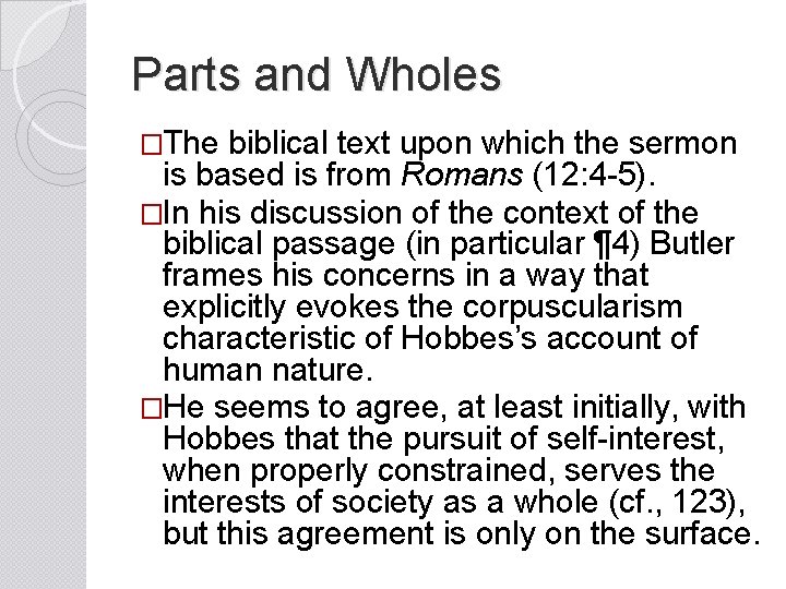 Parts and Wholes �The biblical text upon which the sermon is based is from