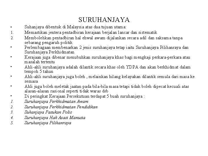 SURUHANJAYA • 1. 2. • • • 1. 2. 3. 4. 5. Suhanjaya dibentuk