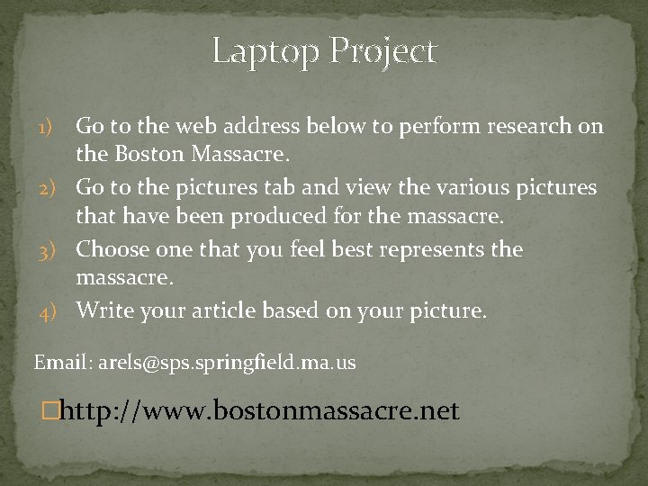 Laptop Project Go to the web address below to perform research on the Boston