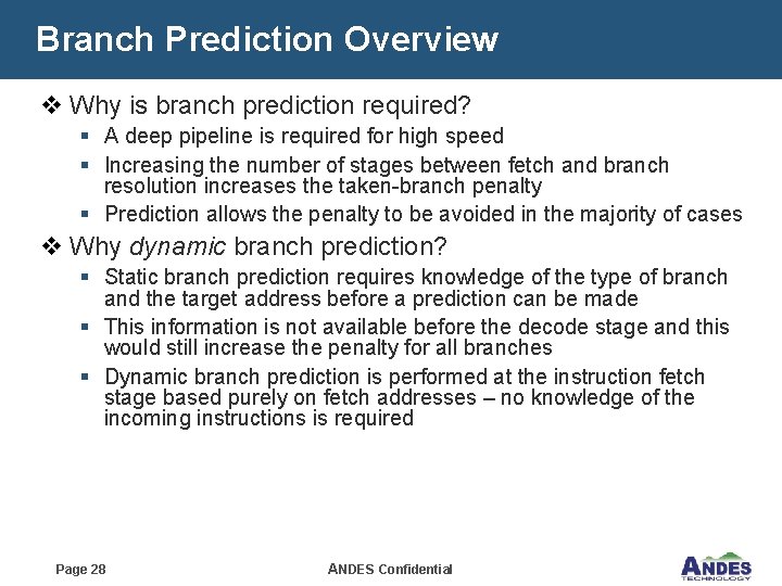 Branch Prediction Overview v Why is branch prediction required? § A deep pipeline is