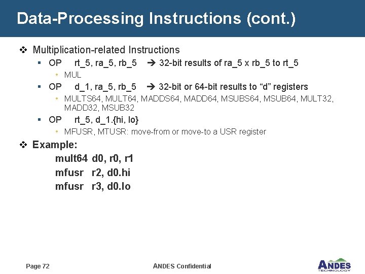 Data-Processing Instructions (cont. ) v Multiplication-related Instructions § OP rt_5, ra_5, rb_5 32 -bit