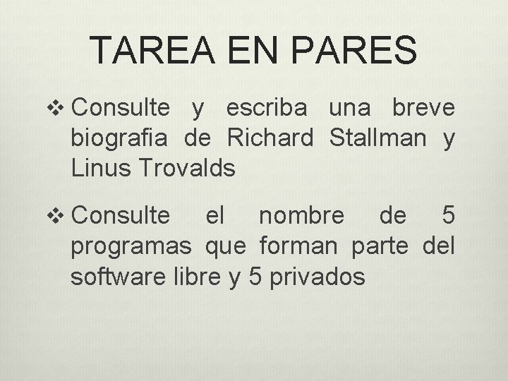 TAREA EN PARES v Consulte y escriba una breve biografia de Richard Stallman y