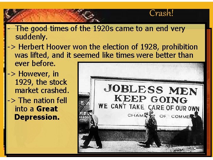 Crash! - The good times of the 1920 s came to an end very