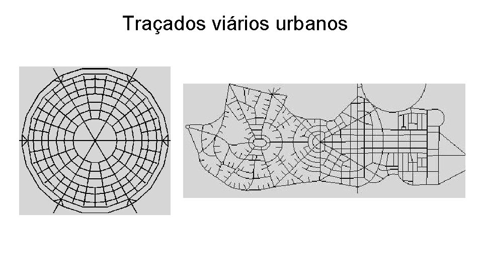 Traçados viários urbanos 