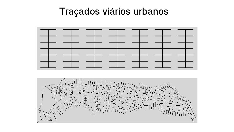 Traçados viários urbanos 