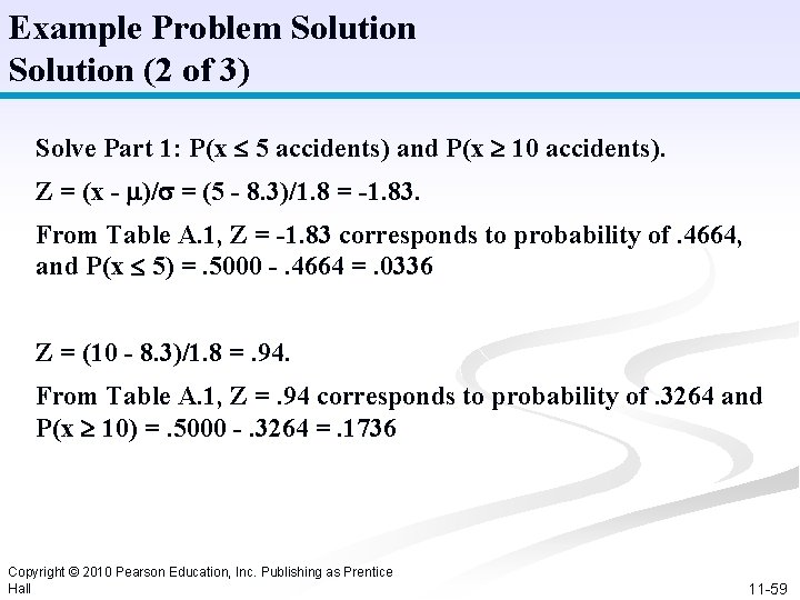 Example Problem Solution (2 of 3) Solve Part 1: P(x 5 accidents) and P(x