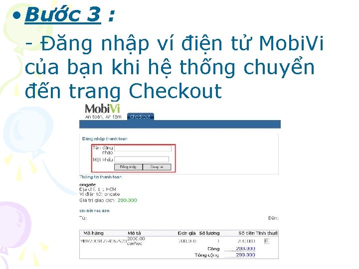  • Bước 3 : - Đăng nhập ví điện tử Mobi. Vi của