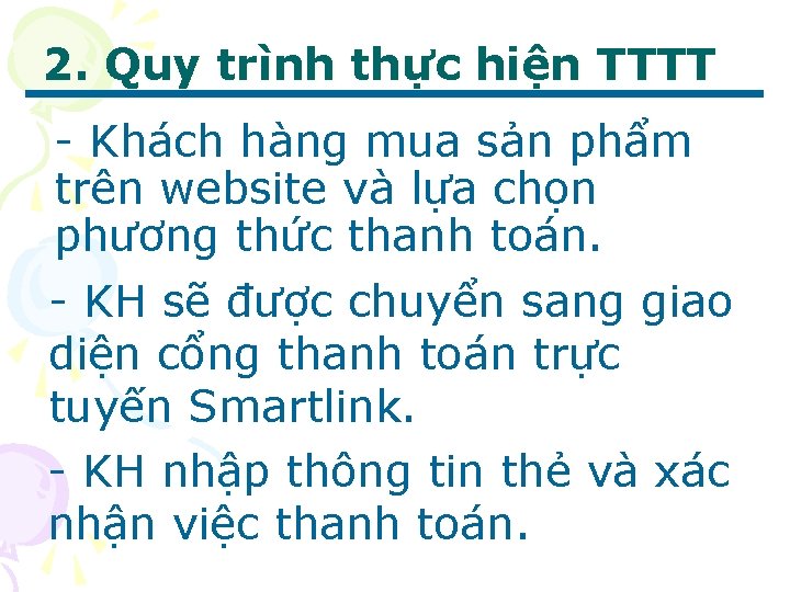 2. Quy trình thực hiện TTTT - Khách hàng mua sản phẩm trên website