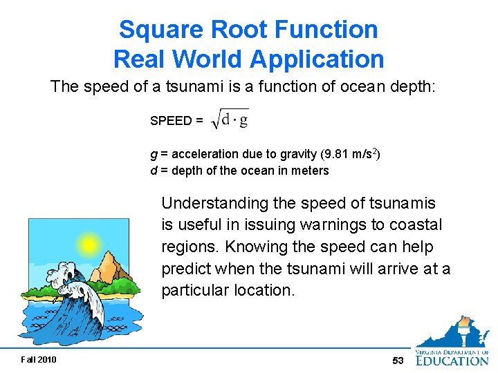 Square Root Function Real World Application The speed of a tsunami is a function