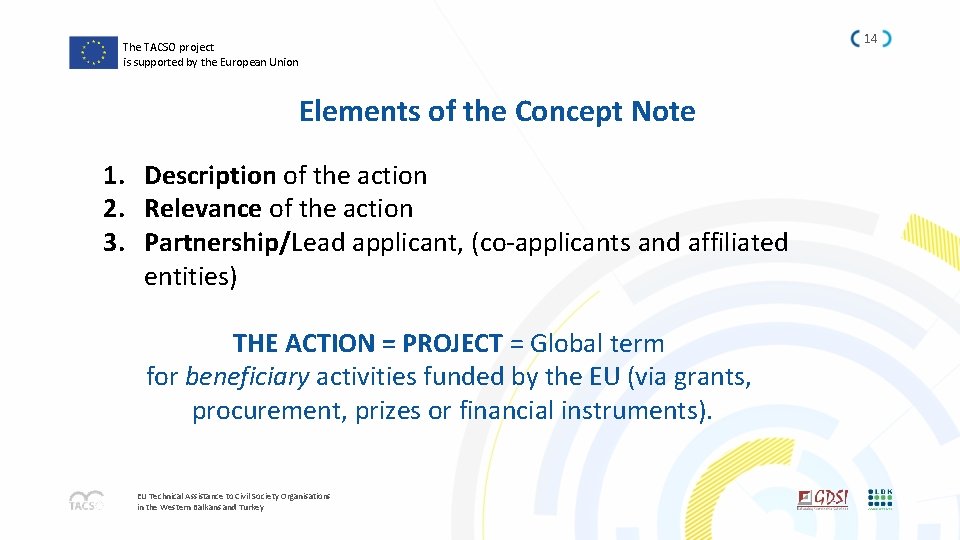 The TACSO project is supported by the European Union Elements of the Concept Note