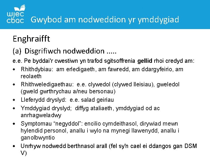 Gwybod am nodweddion yr ymddygiad Enghraifft (a) Disgrifiwch nodweddion. . . e. e. Pe Gwybod am nodweddion yr ymddygiad Enghraifft (a) Disgrifiwch nodweddion. . . e. e. Pe