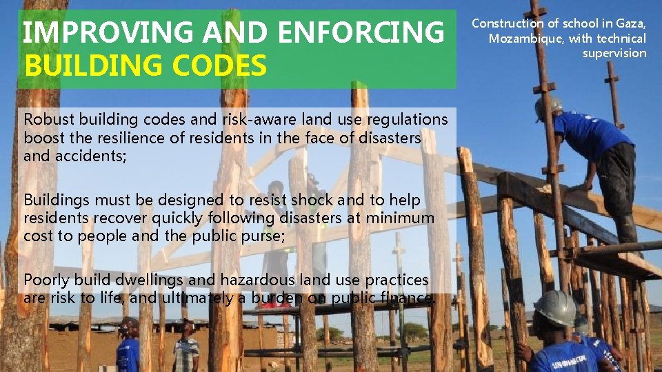 IMPROVING AND ENFORCING BUILDING CODES Robust building codes and risk-aware land use regulations boost
