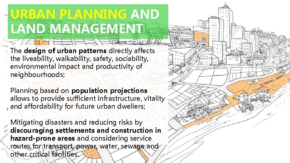URBAN PLANNING AND LAND MANAGEMENT The design of urban patterns directly affects the liveability,