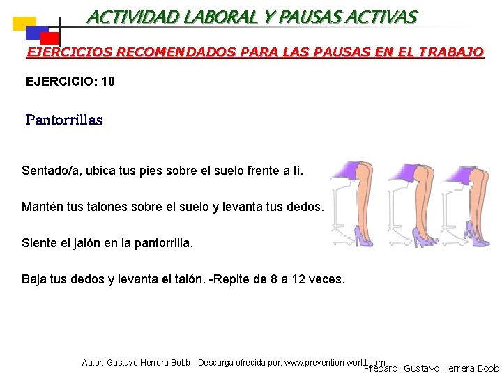 ACTIVIDAD LABORAL Y PAUSAS ACTIVAS EJERCICIOS RECOMENDADOS PARA LAS PAUSAS EN EL TRABAJO EJERCICIO: ACTIVIDAD LABORAL Y PAUSAS ACTIVAS EJERCICIOS RECOMENDADOS PARA LAS PAUSAS EN EL TRABAJO EJERCICIO: