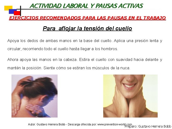 ACTIVIDAD LABORAL Y PAUSAS ACTIVAS EJERCICIOS RECOMENDADOS PARA LAS PAUSAS EN EL TRABAJO Para