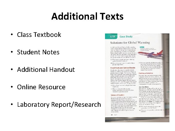 Additional Texts • Class Textbook • Student Notes • Additional Handout • Online Resource