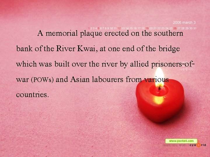 A memorial plaque erected on the southern bank of the River Kwai, at one