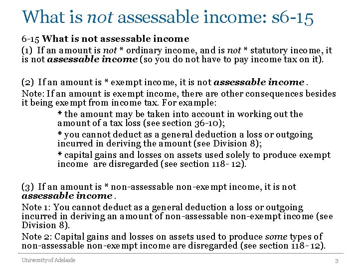What is not assessable income: s 6 -15 What is not assessable income (1)
