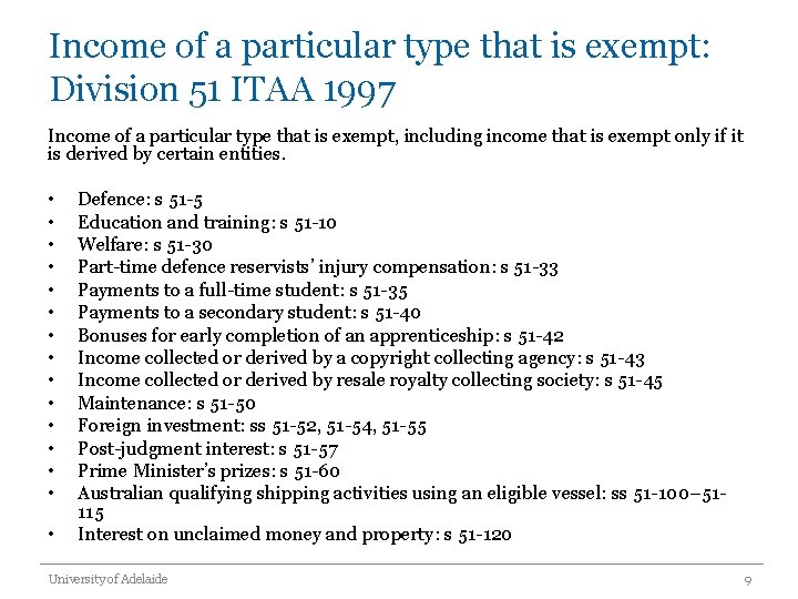 Income of a particular type that is exempt: Division 51 ITAA 1997 Income of