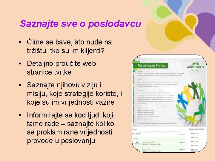 Saznajte sve o poslodavcu • Čime se bave, što nude na tržištu, tko su