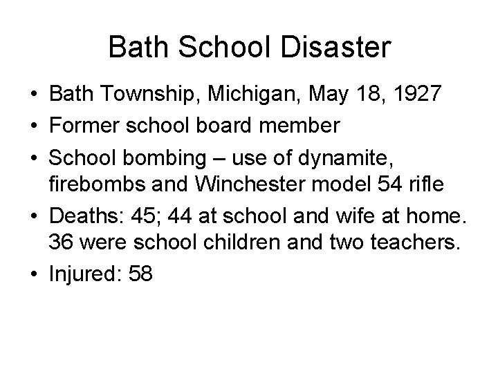 Bath School Disaster • Bath Township, Michigan, May 18, 1927 • Former school board