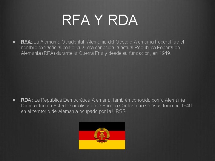 RFA Y RDA § RFA: La Alemania Occidental, Alemania del Oeste o Alemania Federal