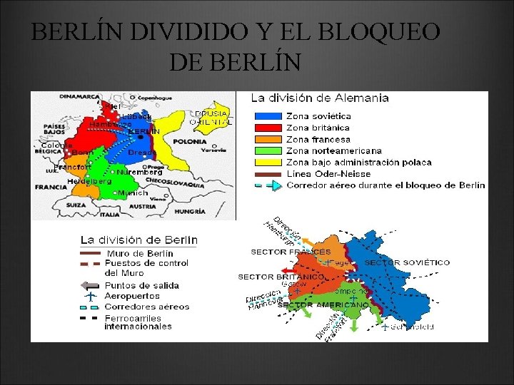 BERLÍN DIVIDIDO Y EL BLOQUEO DE BERLÍN 
