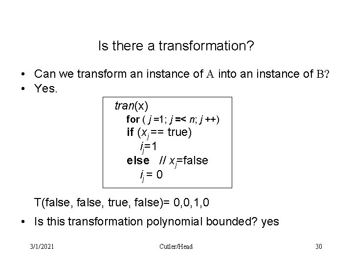 Is there a transformation? • Can we transform an instance of A into an