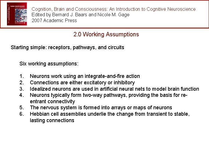 Cognition, Brain and Consciousness: An Introduction to Cognitive Neuroscience Edited by Bernard J. Baars