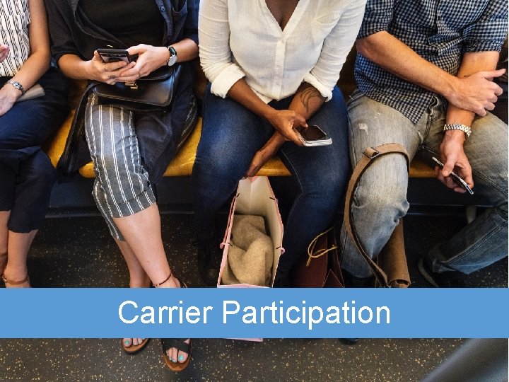 Carrier Participation 