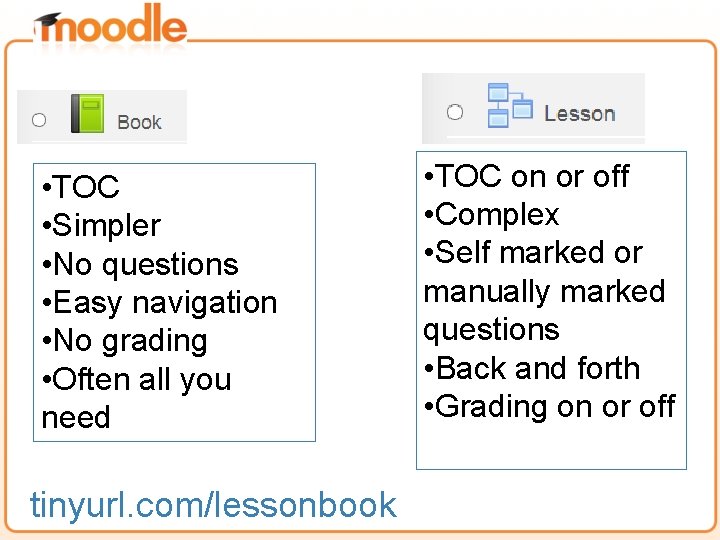  • TOC • Simpler • No questions • Easy navigation • No grading