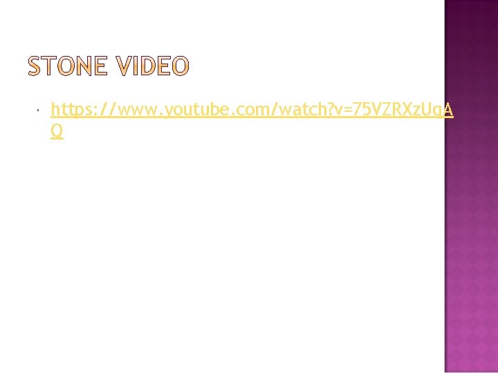 https: //www. youtube. com/watch? v=75 VZRXz. Uq. A Q https: //www. youtube. com/watch? v=75 VZRXz. Uq. A Q