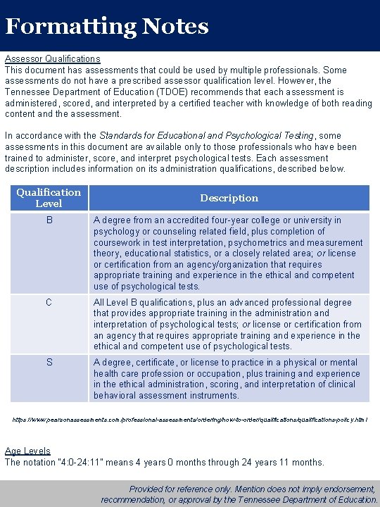 Formatting Notes Assessor Qualifications This document has assessments that could be used by multiple