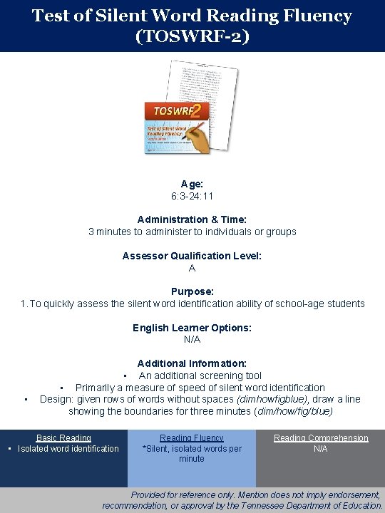 Test of Silent Word Reading Fluency (TOSWRF-2) Age: 6: 3 -24: 11 Administration &