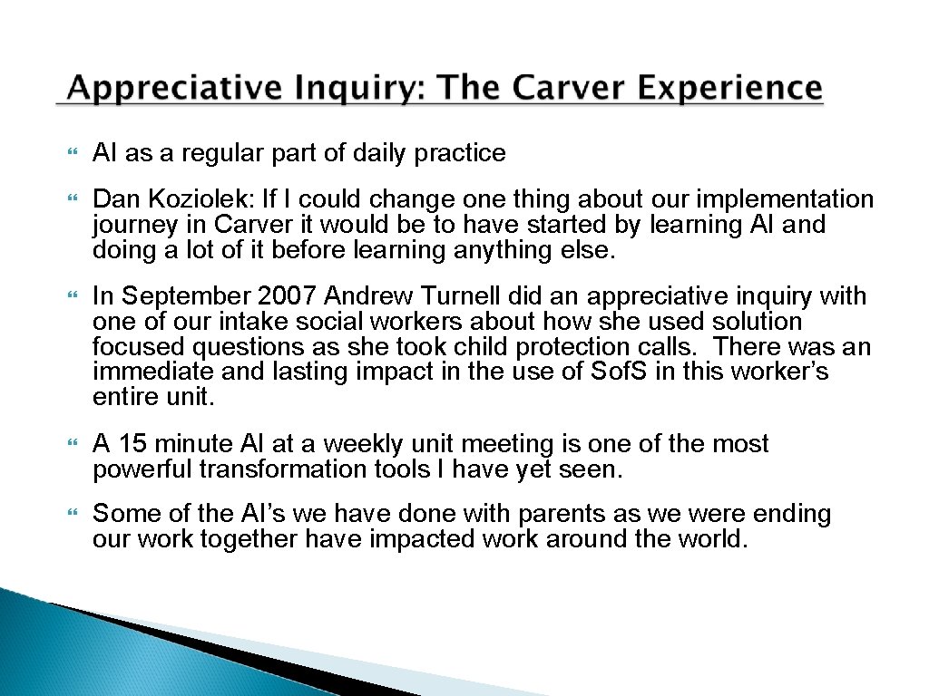 } AI as a regular part of daily practice } Dan Koziolek: If I