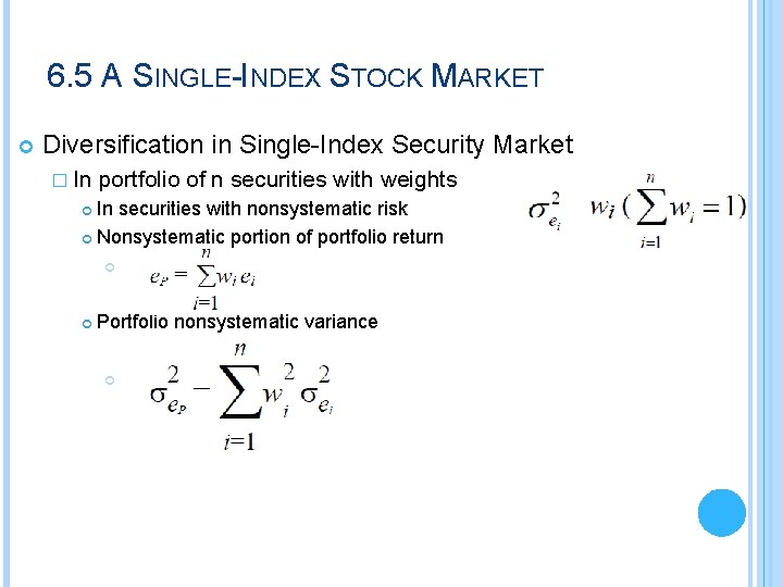 6. 5 A SINGLE-INDEX STOCK MARKET Diversification in Single-Index Security Market � In portfolio