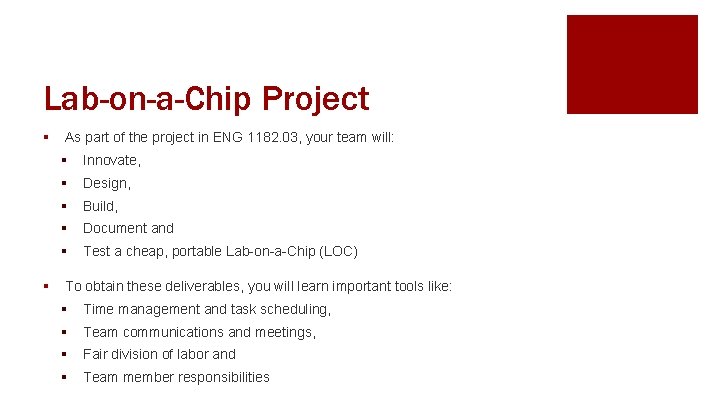 Lab-on-a-Chip Project § § As part of the project in ENG 1182. 03, your