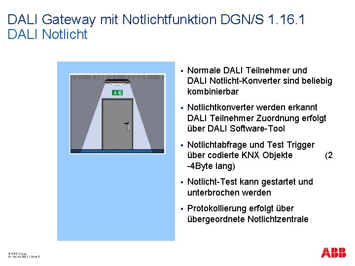 DALI Gateway mit Notlichtfunktion DGN/S 1. 16. 1 DALI Notlicht © ABB Group 01