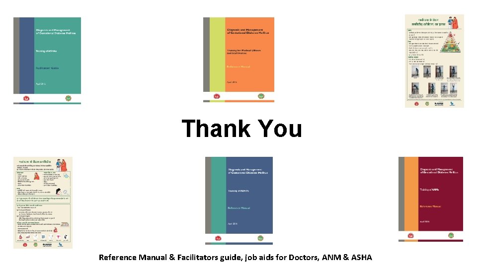 Thank You Reference Manual & Facilitators guide, job aids for Doctors, ANM & ASHA